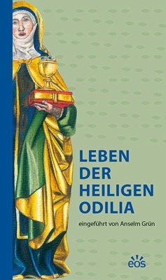 Leben der heiligen Odilia - Grün, Anselm