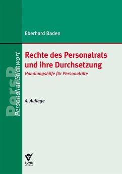 Rechte des Personalrats und ihre Durchsetzung - Baden, Eberhard