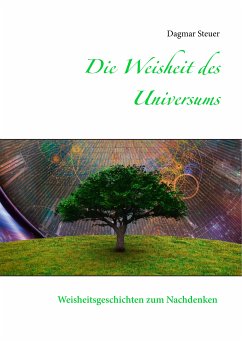 Die Weisheit des Universums (eBook, ePUB) - Steuer, Dagmar