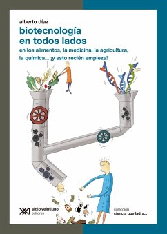 Biotecnología en todos lados (eBook, ePUB) - Díaz, Alberto