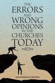 The Errors and Wrong Opinions in the Churches Today