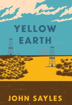 Yellow Earth (eBook, ePUB) - Sayles, John