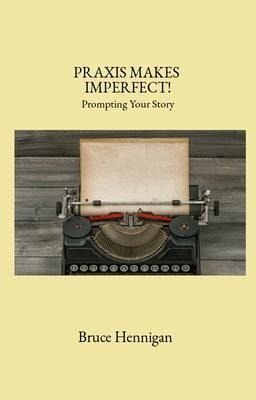 Praxis Makes Imperfect? (eBook, ePUB) Praxis Makes Imperfect? (eBook, ePUB)
