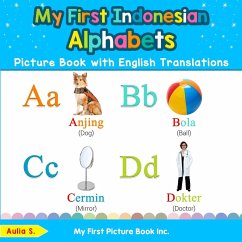 My First Indonesian Alphabets Picture Book with English Translations - S., Aulia