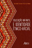 Educação Infantil e Identidade Étnico-Racial (eBook, ePUB)