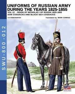 Uniforms of Russian army during the years 1825-1855 - Vol. 12: Don cossacks, Black sea cossacks - Viskovatov, Aleksandr Vasilevich
