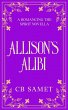 Allison's Alibi (A Novella) (eBook,... - Bild 1
