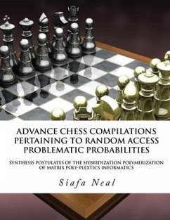 Compilations Pertaining To Random Access Problematic Probabilities-Double Set Game (D.2.50)- Book 2 Vol. 3 (eBook, ePUB) - Neal, Siafa B