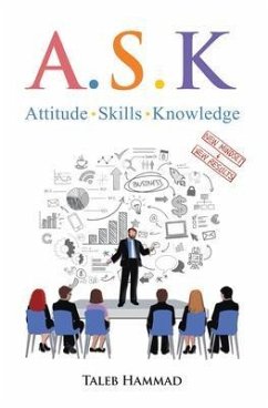 A.S.K. Attitude, Skills, and Knowledge (eBook, ePUB) - Hammad, Taleb