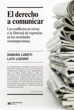 El derecho a comunicar (eBook, ePUB) - Loretti, Damián; Lozano, Luis