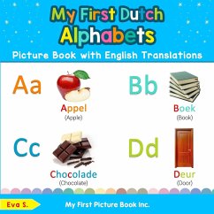 My First Dutch Alphabets Picture Book with English Translations - S., Eva