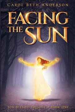Facing the Sun - Anderson, Carol Beth