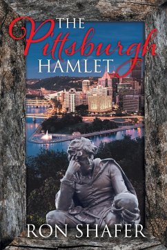 The Pittsburgh Hamlet - Shafer, Ron