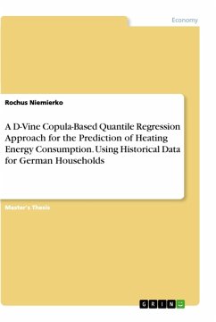 A D-Vine Copula-Based Quantile Regression Approach for the Prediction of Heating Energy Consumption. Using Historical Data for German Households - Niemierko, Rochus
