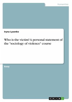 Who is the victim? A personal statement of the &quote;sociology of violence&quote; course