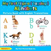 My First Filipino ( Tagalog ) Alphabets Picture Book with English Translations