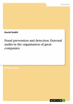 Fraud prevention and detection. External audits in the organisation of great companies