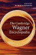 The Cambridge Wagner Encyclopedia - Bild 1
