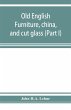 Old English furniture, china, and cut... - Bild 1