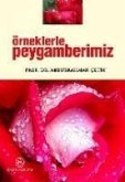 Örneklerle Peygamberimiz