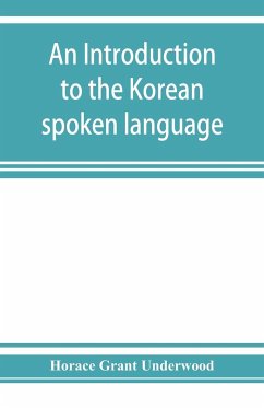 An introduction to the Korean spoken language - Grant Underwood, Horace