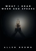 What I Hear When God Speaks
