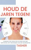 Houd de jaren tegen (eBook, ePUB) Houd de jaren tegen (eBook, ePUB)