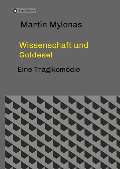 Wissenschaft und Goldesel - Mylonas, Martin