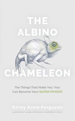 The Albino Chameleon - Ferguson, Kirsty Anne; Everett, David