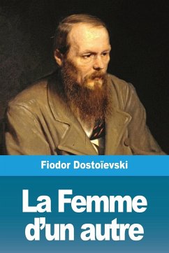 La Femme d'un autre - Dostoïevski, Fiodor