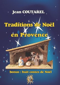 Traditions de Noël en Provence - Coutarel, Jean