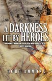 A Darkness Lit by Heroes