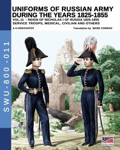 Uniforms of Russian army during the years 1825-1855 - Vol. 11 - Viskovatov, Aleksandr Vasilevich