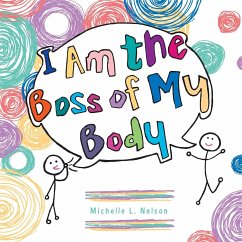 I Am the Boss of My Body - Nelson, Michelle L.
