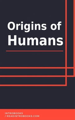 Origins of Humans (eBook, ePUB) - Team, IntroBooks