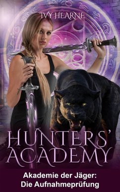 Cover Hunters' Academy - Akademie der Jäger: Die Aufnahmeprüfung (eBook, ePUB)