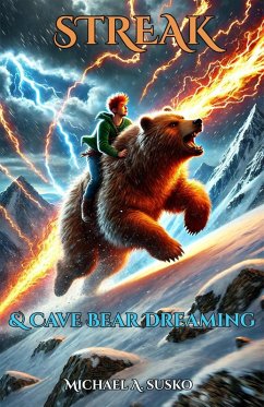 Streak and Cave Bear Dreaming (The Dreaming Series, #2) (eBook, ePUB) - Susko, Michael A.