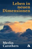 Leben in neuen Dimensionen (eBook, ePUB)