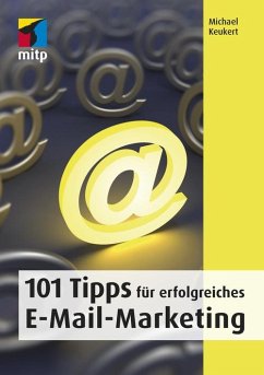 101 Tipps für erfolgreiches E-Mail-Marketing (eBook, PDF) - Keukert, Michael