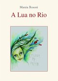 A Lua no Rio (eBook, ePUB)