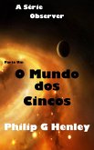 O Mundo dos Cincos (Série Observadores) (eBook, ePUB)