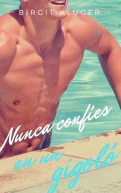 Nunca confíes en un gigoló (eBook, ePUB) - Kluger, Birgit