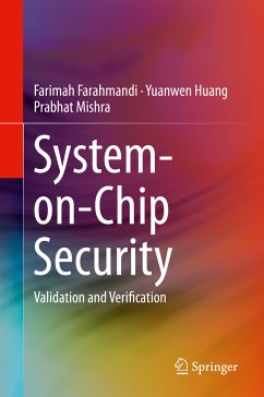 System-on-Chip Security (eBook, PDF) - Farahmandi, Farimah; Huang, Yuanwen; Mishra, Prabhat