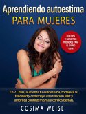 Aprendiendo autoestima para mujeres (eBook, ePUB)