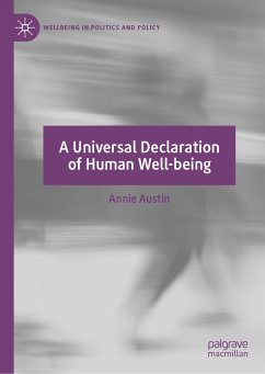 A Universal Declaration of Human Well-being (eBook, PDF) - Austin, Annie