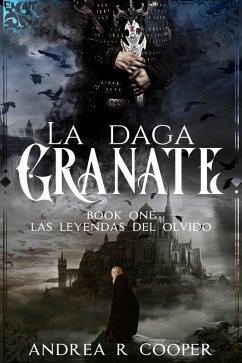 La Daga Granate (Las Leyendas del Olvido, #1) (eBook, ePUB) - Cooper, Andrea R.