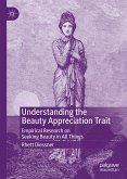 Understanding the Beauty Appreciation Trait (eBook, PDF)