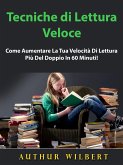 Tecniche di Lettura Veloce (eBook, ePUB) Tecniche di Lettura Veloce (eBook, ePUB)
