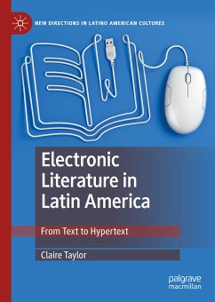Electronic Literature in Latin America (eBook, PDF) - Taylor, Claire