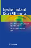 Injection-Induced Breast Siliconomas (eBook, PDF)